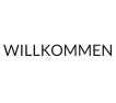 WILLKOMMEN